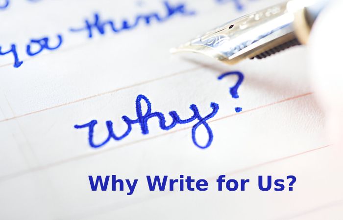 Why Write for Us?
